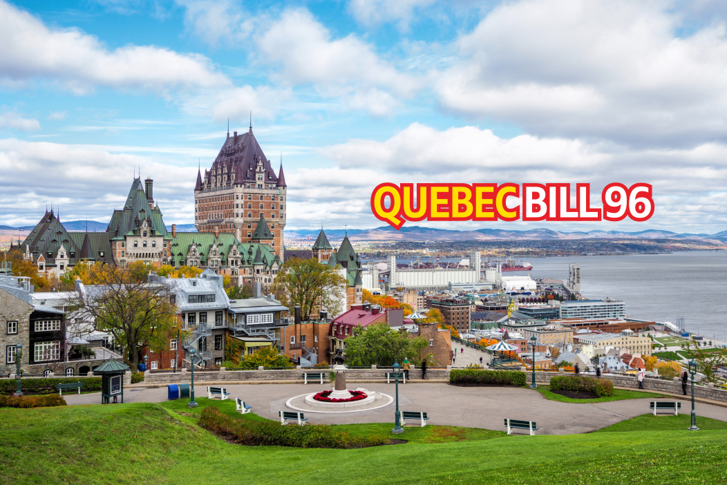 Quebec’s Bill 96 and its Impact on Business and Education 